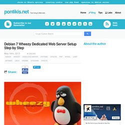 Debian 7 Wheezy Dedicated Web Server Setup Step by Step