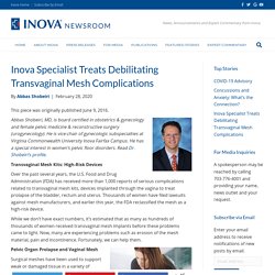 Inova Specialist Treats Debilitating Transvaginal Mesh Complications - Inova Newsroom