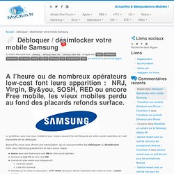 Débloquer / désimlocker votre mobile Samsung