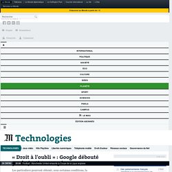 « Droit à l'oubli » : Google débouté par la justice européenne