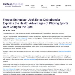 Fitness Enthusiast Jack Estes Debrabander Explains the Health Advantages of Playing Sports Over Going to the Gym - iCrowdMarketing