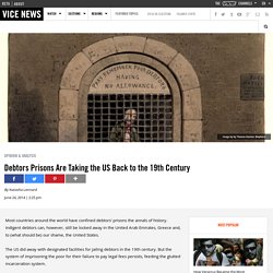 Debtors Prisons Are Taking the US Back to the 19th Century