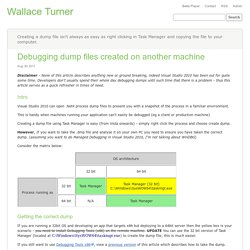Debugging dump files created on another machine possibly using a different version of the .net framework - Wallace Turner