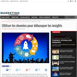 Utiliser les données pour débusquer les insights