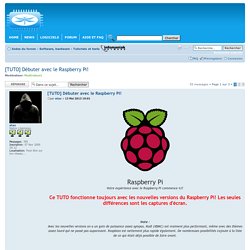 [TUTO] Débuter avec le Raspberry Pi! : Tutoriels et tests