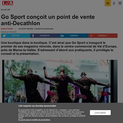 Go Sport conçoit un point de vente anti-Decathlon - Sport, Articles sportifs