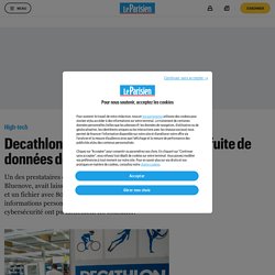 Annexe 10 : Decathlon : fuite de données de ses employés - Le Parisien