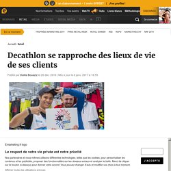 Decathlon se rapproche des lieux de vie de ses clients