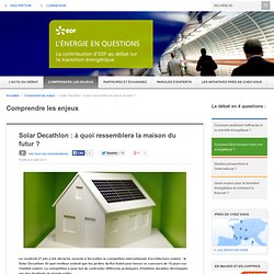 Solar Decathlon : à quoi ressemblera la maison du futur