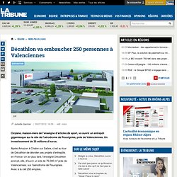 Décathlon va embaucher 250 personnes à Valenciennes