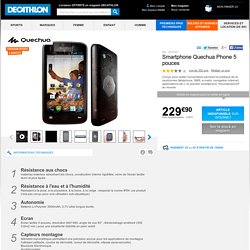 Smartphone Quechua Phone 5 pouces QUECHUA - Communication (talkie walkie téléphone...)