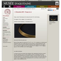 Musée d'Aquitaine : Objet du mois : Torque en or