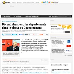 Décentralisation : les départements dans le viseur du Gouvernement