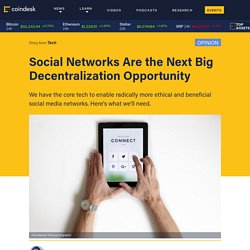 Social Networks Are the Next Big Decentralization Opportunity