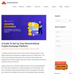 How To Set Up Decentralized Crypto Exchange Platform? - Blockchain Firm