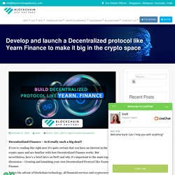 Launch Decentralized protocol like Yearn Finance-Blockchain App Factory
