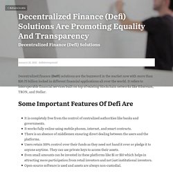 Decentralized Finance (Defi) Solutions Are Promoting Equality And Transparency - defideveopment