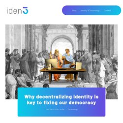 Why decentralizing identity is key to fixing our democracy