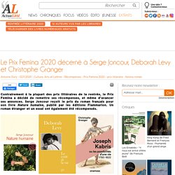 Le Prix Femina 2020 décerné à Serge Joncour, Deborah Levy et Christophe Granger...
