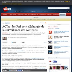 ACTA : les FAI sont déchargés de la surveillance des contenus