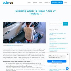 Deciding When To Repair A Car Or Replace It