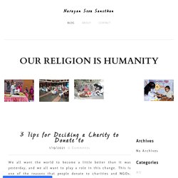 3 Tips for Deciding a Charity to Donate to - Narayan Seva Sansthan