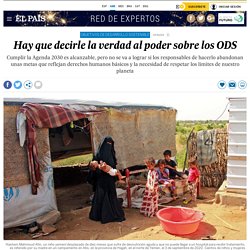 Hay que decirle la verdad al poder sobre los ODS