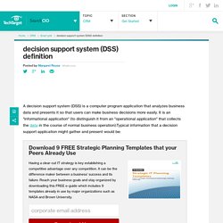 What is decision support system (DSS)? - Definition from WhatIs.com