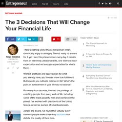 The 3 Decisions That Will Change Your Financial Life
