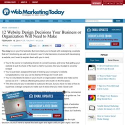 12 Website Design Decisions Your Business or Organization Will Need to Make