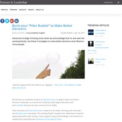 Burst your "Filter Bubble" to Make Better Decisions - Partners In Leadership