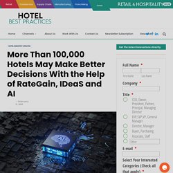 More Than 100,000 Hotels May Make Better Decisions With the Help of RateGain, IDeaS and AI - Retail and Hospitality Hub