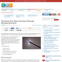 The Power Five: Better Decisions Through Strategic Questions