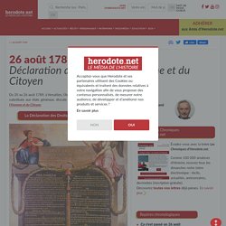 26 août 1789 - Déclaration des Droits de l'Homme et du Citoyen - Herodote.net