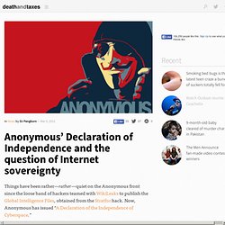 Anonymous’ Declaration of Independence and the question of Internet sovereignty