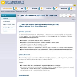 La déclaration préalable(en ligne) à l'embauche (DPAE, ex-DUE)