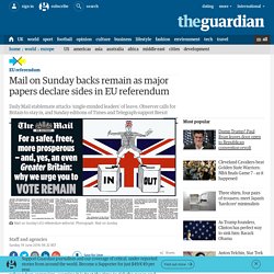 Mail on Sunday backs remain as major papers declare sides in EU referendum