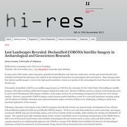 Lost Landscapes Revealed: Declassified CORONA Satellite Imagery in Archaeological and Geosciences Research