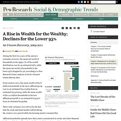 A Rise in Wealth for the Wealthy; Declines for the Lower 93%