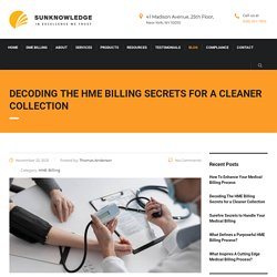 Decoding The HME Billing Secrets for a Cleaner Collection