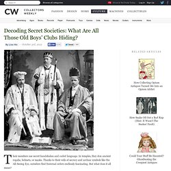Decoding Secret Societies: What Are All Those Old Boys’ Clubs Hiding?