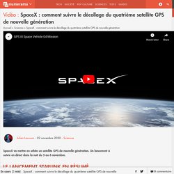 SpaceX : comment suivre le décollage du quatrième satellite GPS de nouvelle génération
