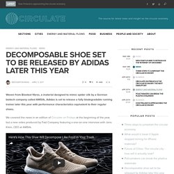 Decomposable shoe set to be released by Adidas later this year