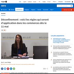 Déconfinement : voici les règles qui seront d'application dans les commerces dès le 11 mai