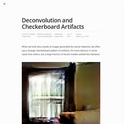Deconvolution and Checkerboard Artifacts — Distill