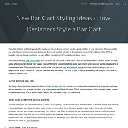 Home Decor - New Bar Cart Styling Ideas - How Designers Style a Bar Cart