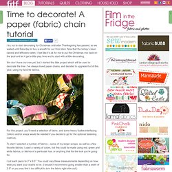 Time to decorate! A paper (fabric) chain tutorial