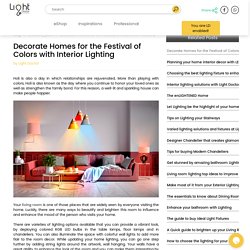 Decorate Homes for the Festival of Colors with Interior Lighting