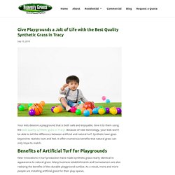 Decorate Playgrounds with the Best Quality Synthetic Grass in Tracy