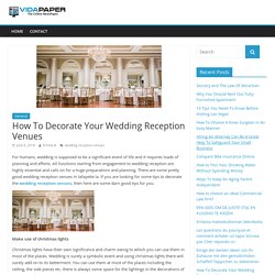 How To Decorate Your Wedding Reception Venues